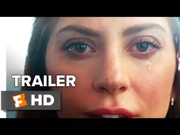 Video: A Star Is Born Trailer #1 (2018)   - Teaser Trailer